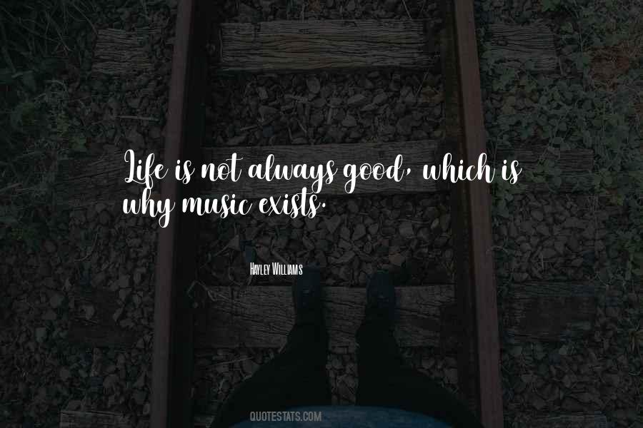 Life Is Not Always Quotes #1225138