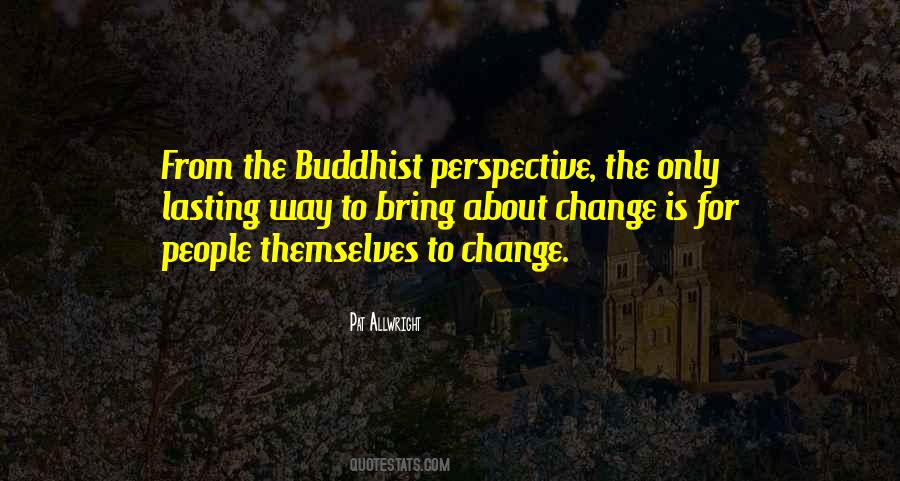 Buddhism Change Quotes #1602253