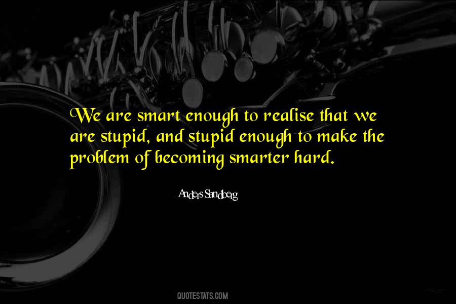 Stupid Smart Quotes #116902