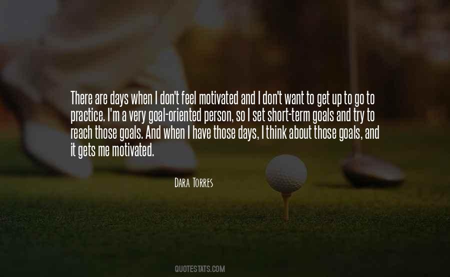 I Want To Get Up Quotes #1692641