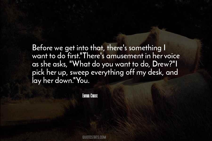 I Want To Get Up Quotes #549583