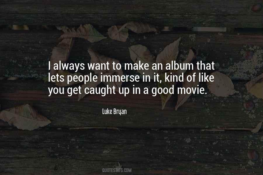 I Want To Get Up Quotes #83389