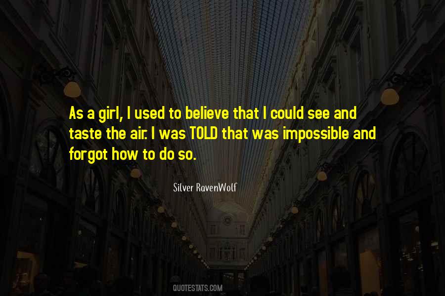 Girl Believe Quotes #1131573