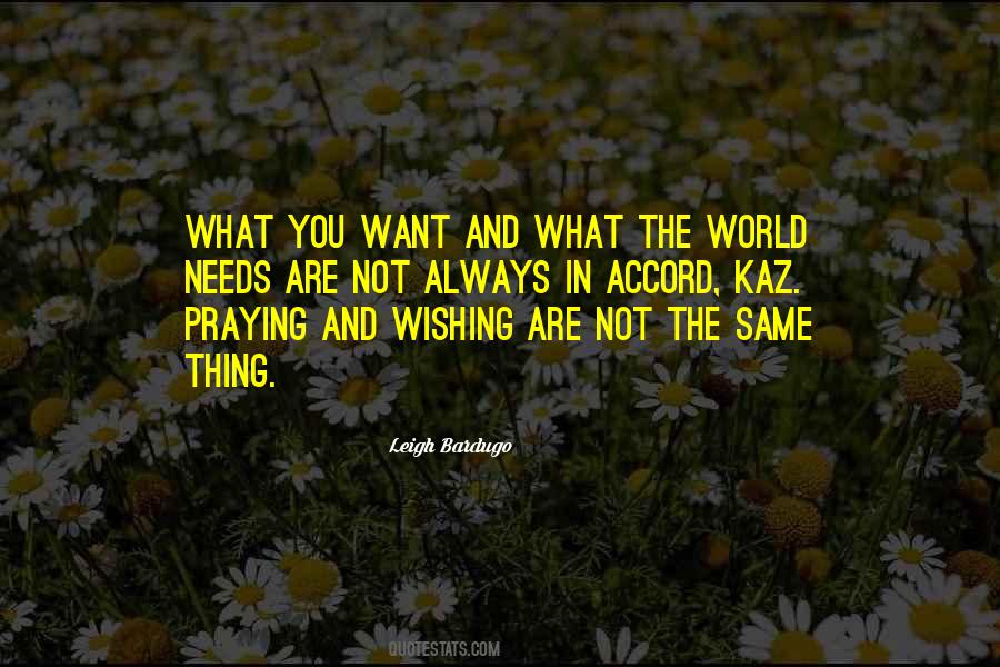 Wishing And Praying Quotes #621346