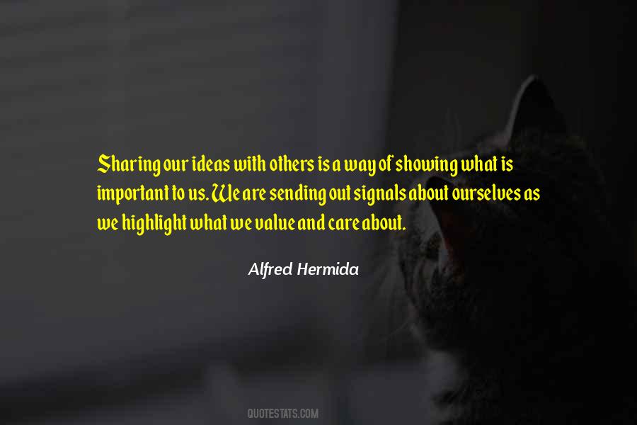 Value Of Sharing Quotes #1039861