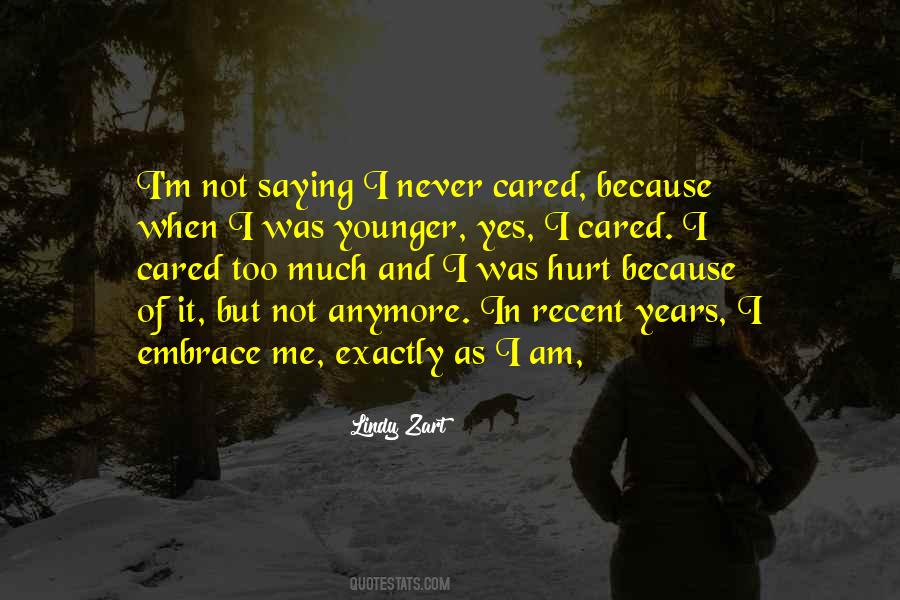 You Never Cared For Me Quotes #115019