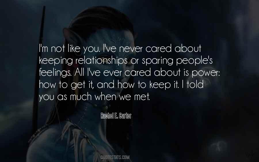 You Never Cared For Me Quotes #1873500