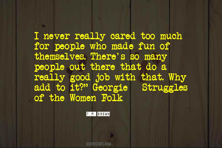 You Never Cared For Me Quotes #201499