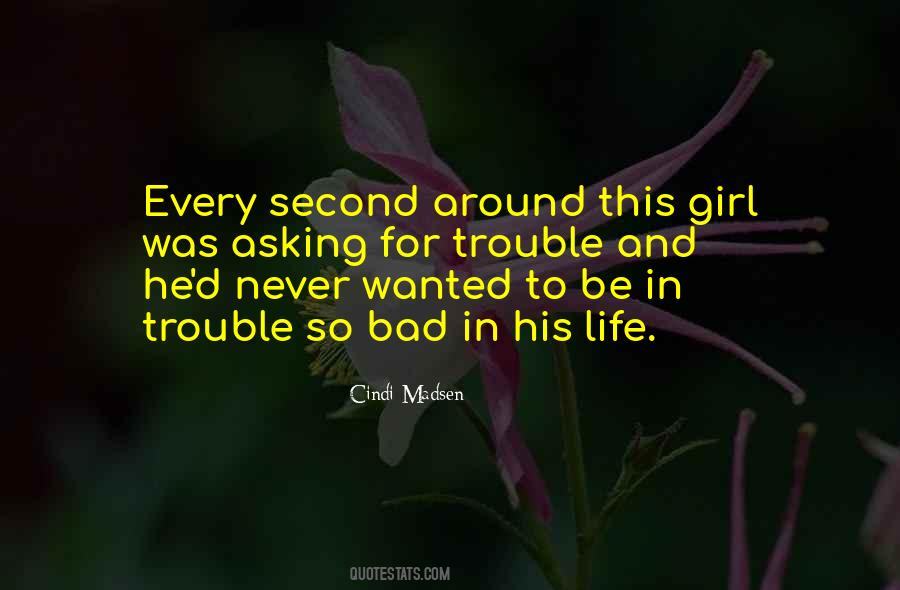 Life Trouble Quotes #1099894