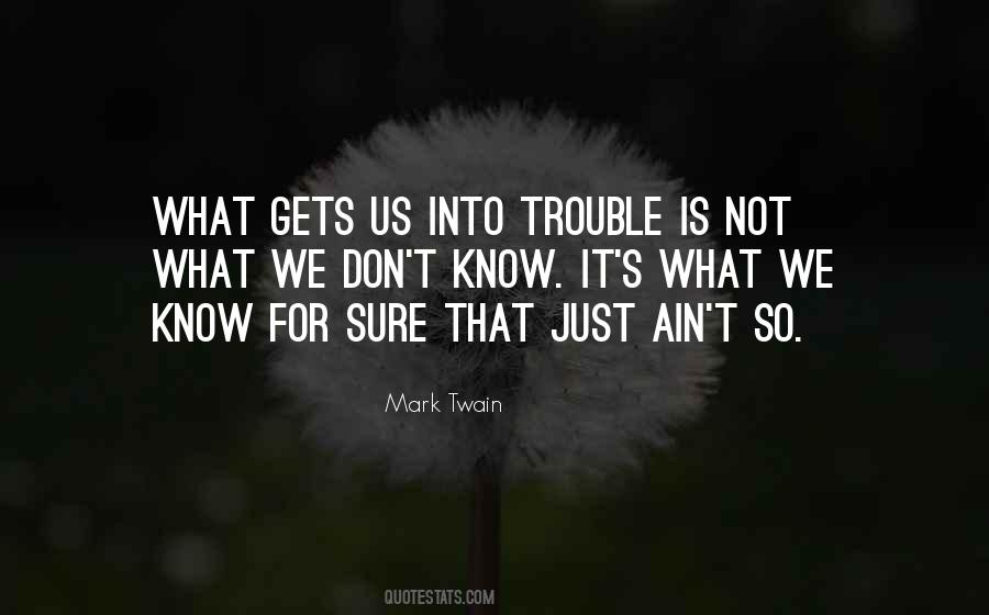 Life Trouble Quotes #1643265