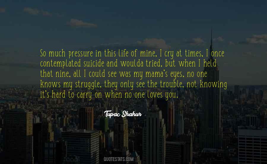 Life Trouble Quotes #1753290