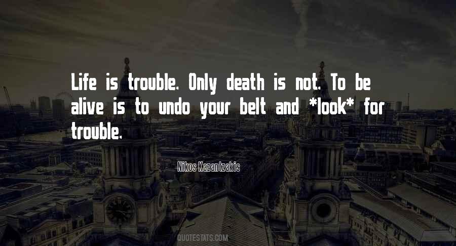 Life Trouble Quotes #192055