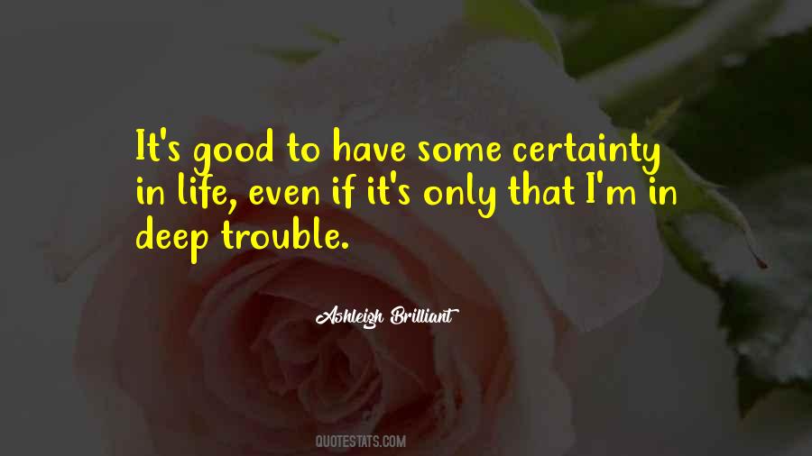 Life Trouble Quotes #473282