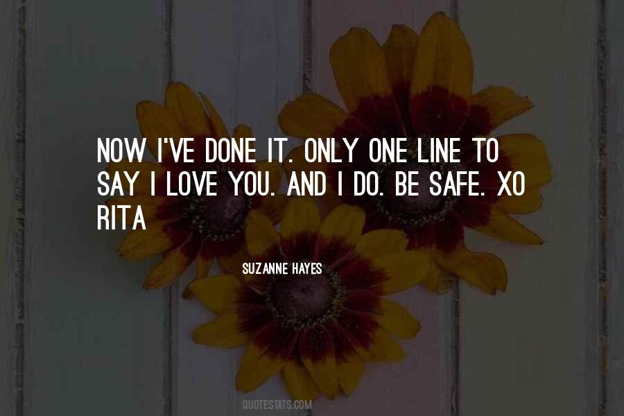 To Say I Love You Quotes #1353275