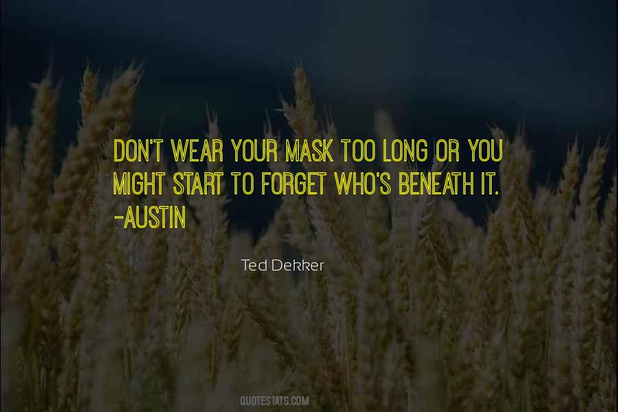 We Wear The Mask Quotes #884163