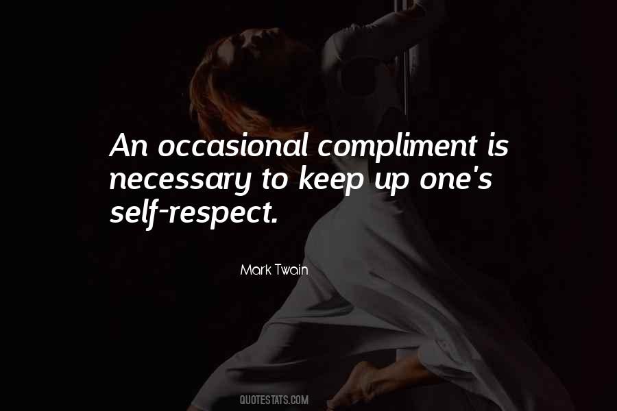 Keep Your Respect Quotes #1002875