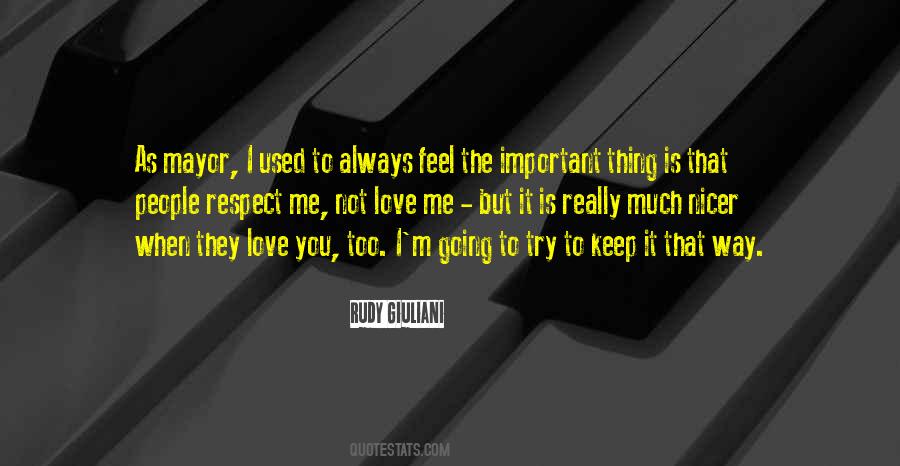 Keep Your Respect Quotes #1040578