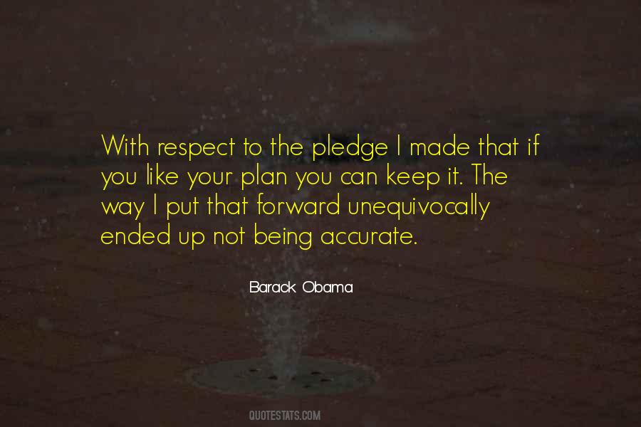 Keep Your Respect Quotes #1240204