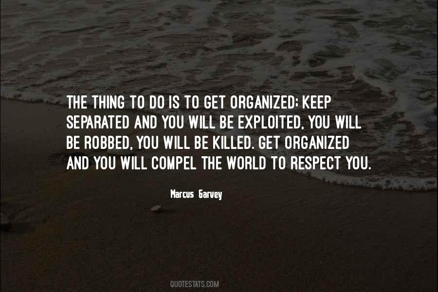Keep Your Respect Quotes #1349891