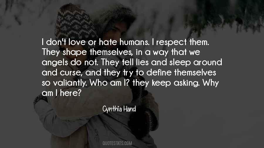 Keep Your Respect Quotes #511437