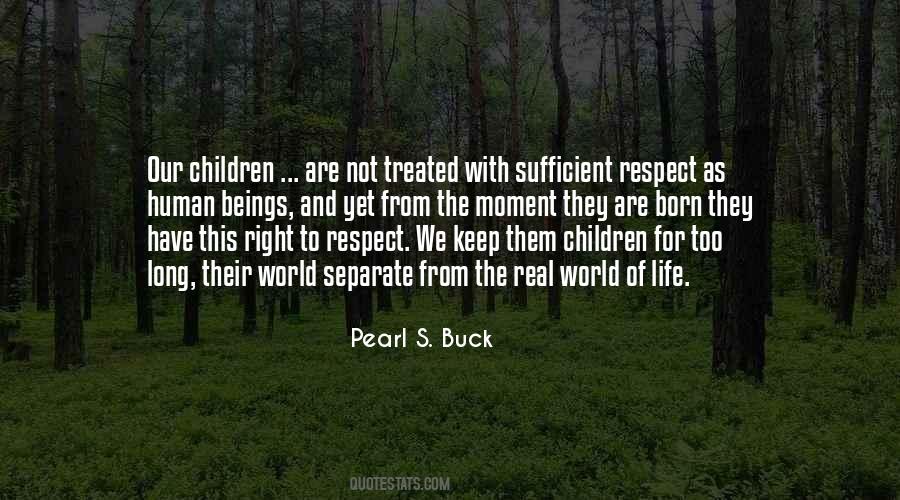Keep Your Respect Quotes #892999