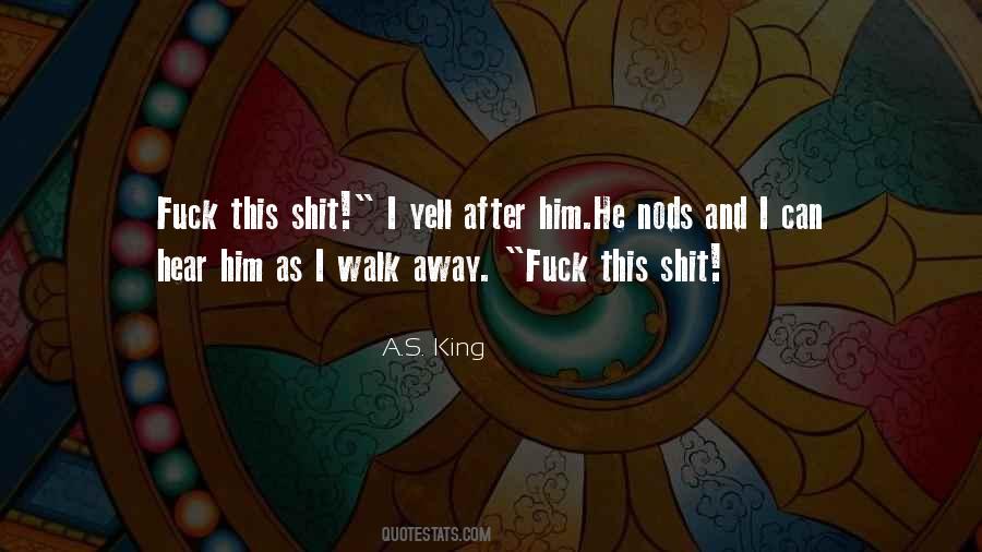 I Can Walk Away Quotes #1033445