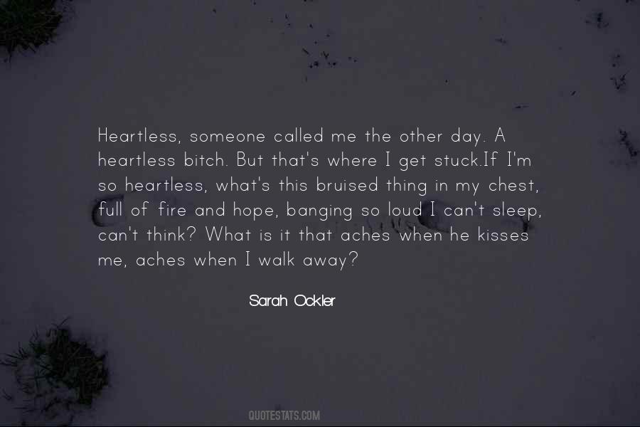 I Can Walk Away Quotes #1077673
