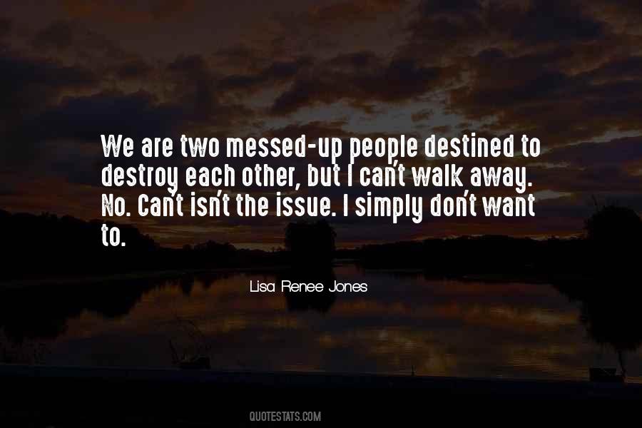 I Can Walk Away Quotes #1091091