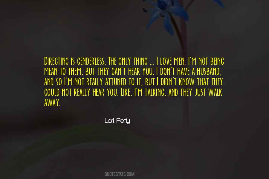 I Can Walk Away Quotes #1307780