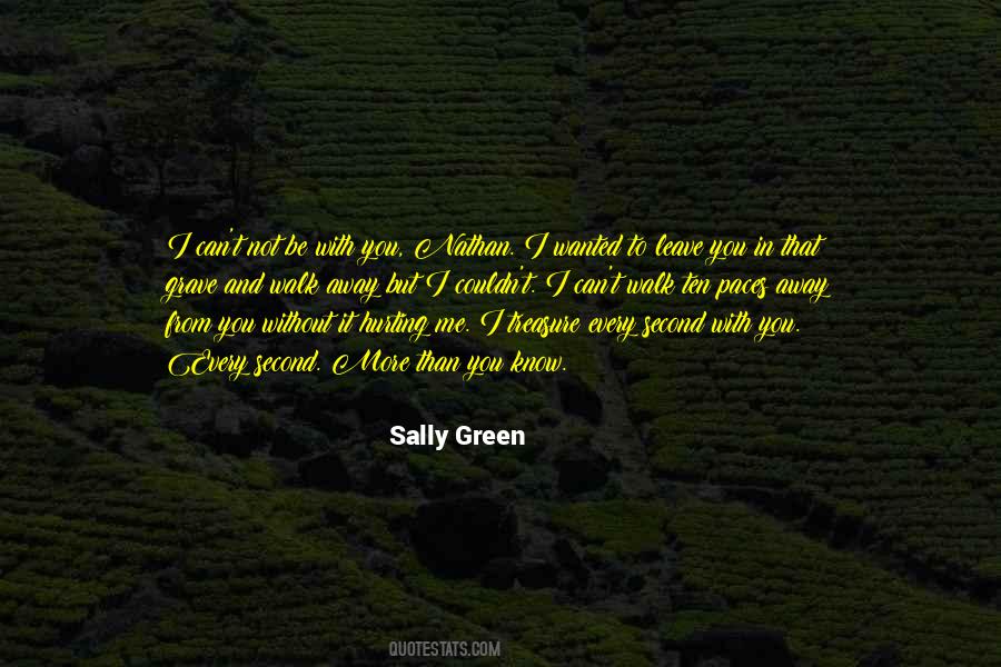 I Can Walk Away Quotes #1504816