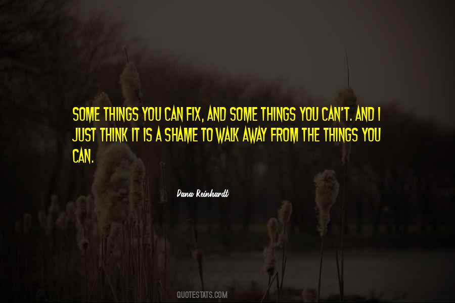 I Can Walk Away Quotes #1748254