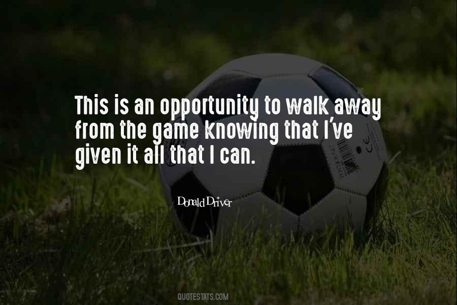 I Can Walk Away Quotes #1804955