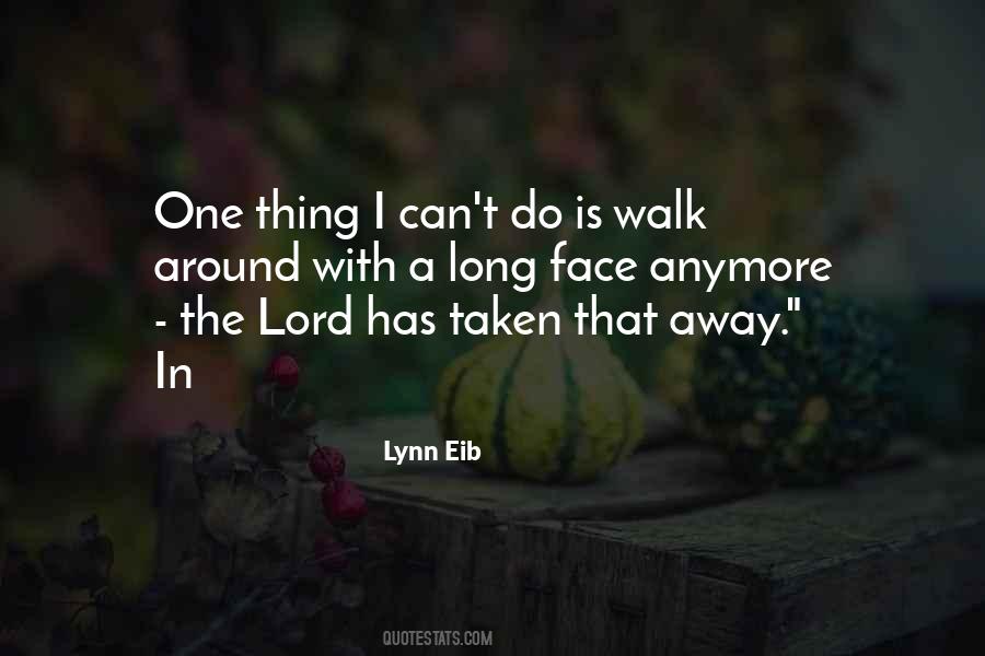 I Can Walk Away Quotes #210647