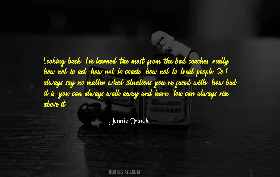 I Can Walk Away Quotes #323648
