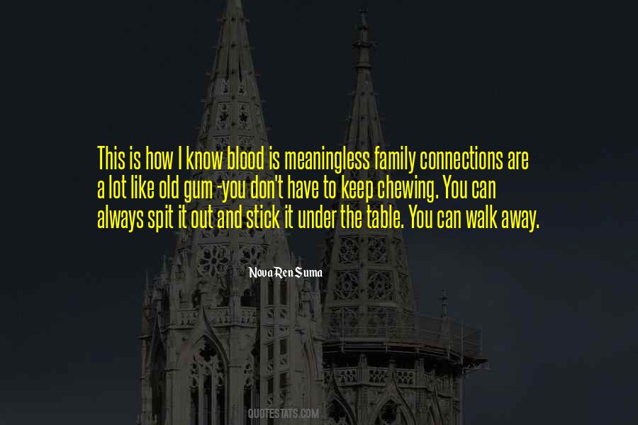 I Can Walk Away Quotes #964380