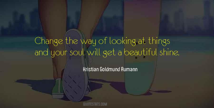 The Beautiful Soul Quotes #9997