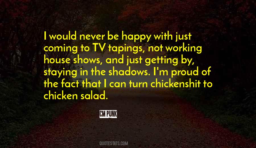 Never Be Proud Quotes #1309683