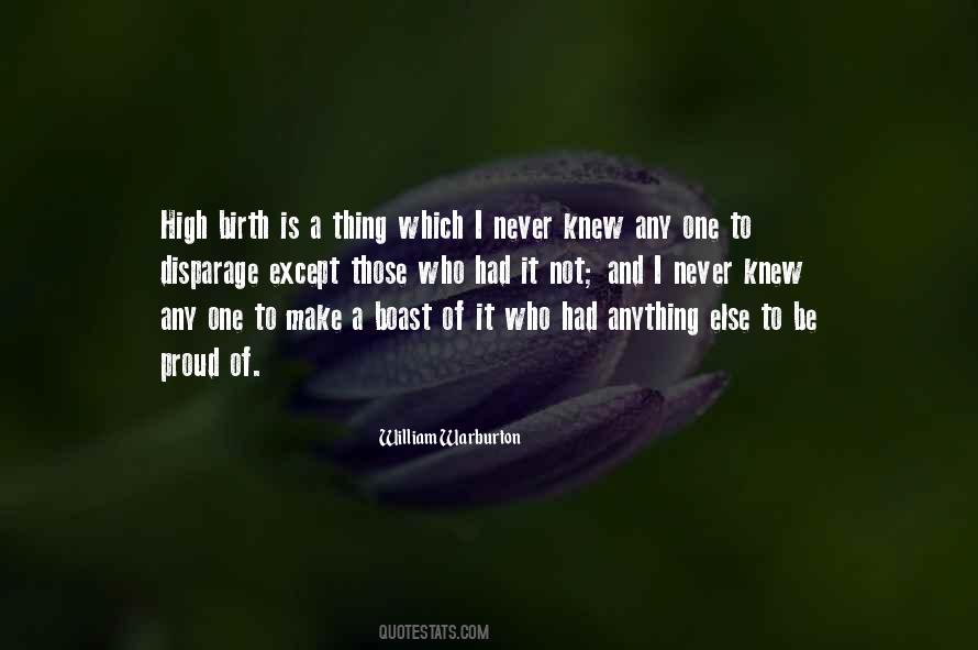 Never Be Proud Quotes #1816876