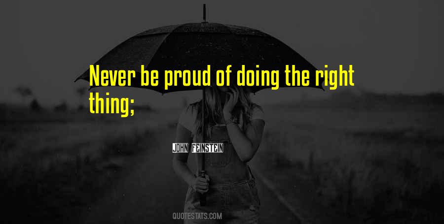Never Be Proud Quotes #270333