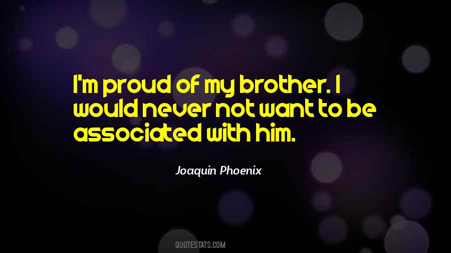 Never Be Proud Quotes #328489