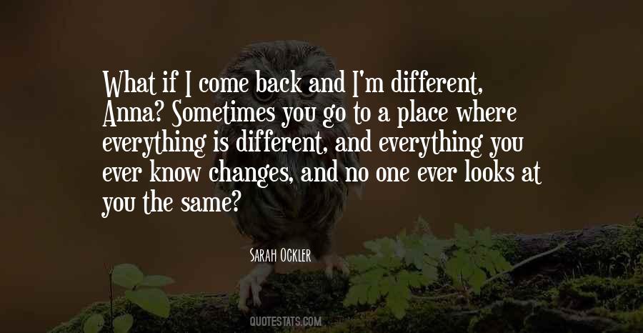 Everything Is Different Quotes #107858