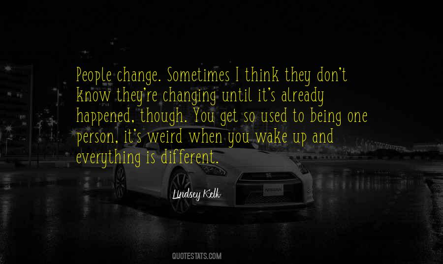 Everything Is Different Quotes #1580265