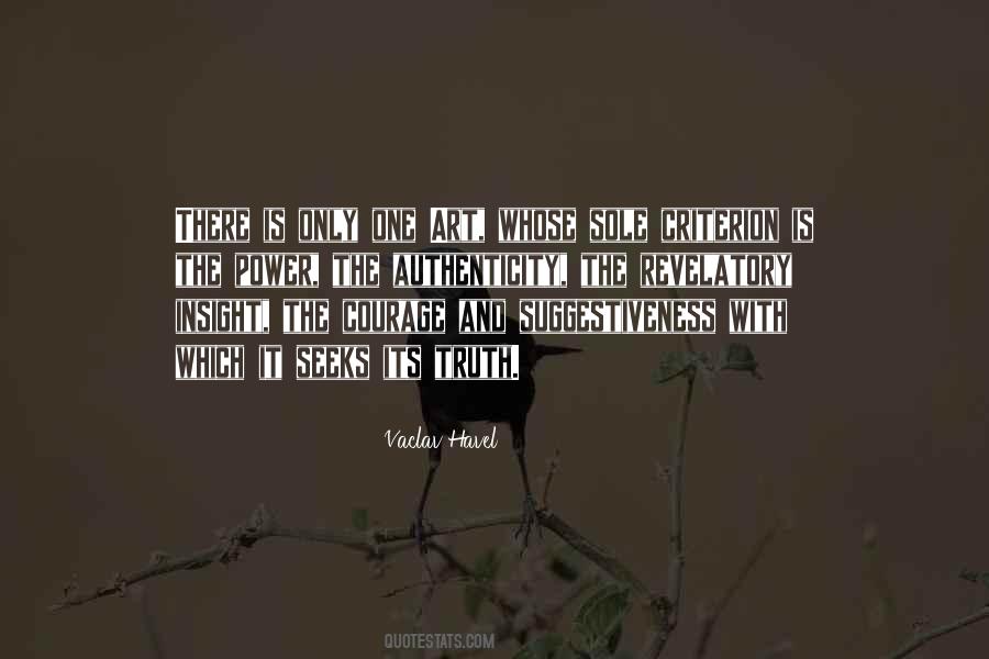 There Is Only One Truth Quotes #339472