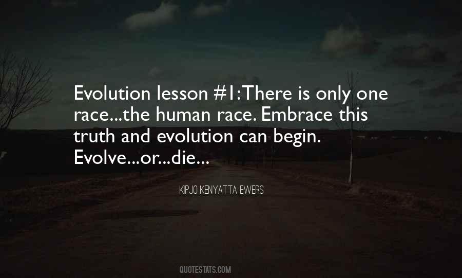 There Is Only One Truth Quotes #485304
