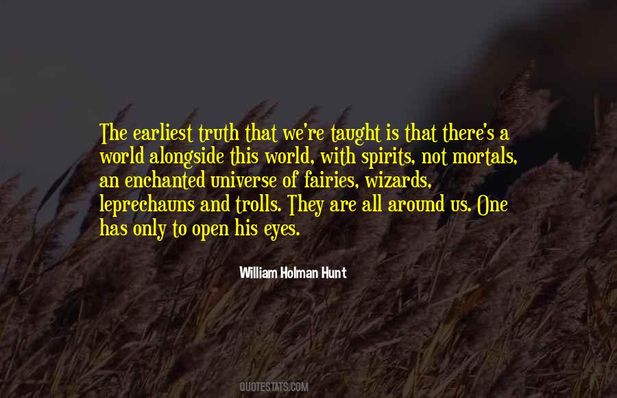 There Is Only One Truth Quotes #731881