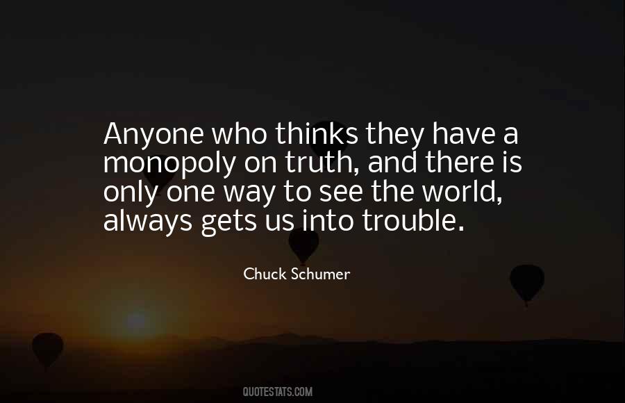 There Is Only One Truth Quotes #934094