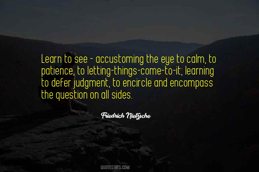 Learn To Have Patience Quotes #896438