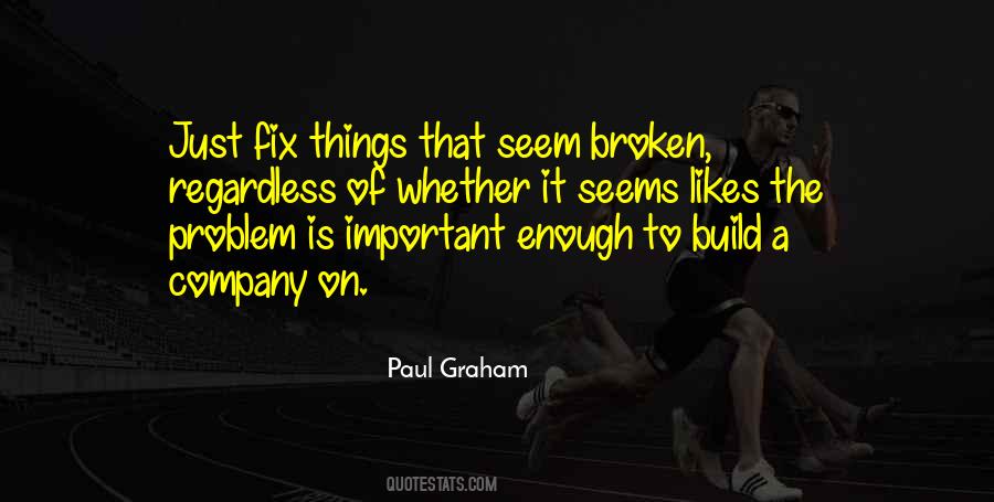 Fix Things Quotes #1175753