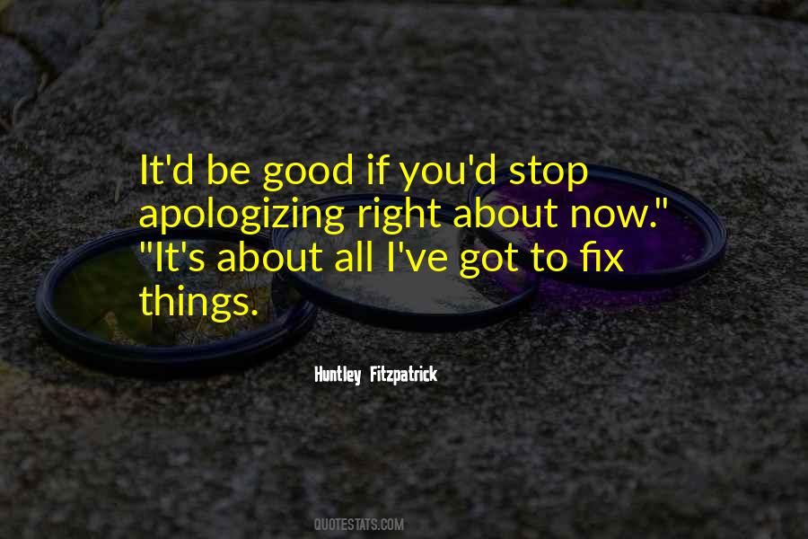 Fix Things Quotes #1354273