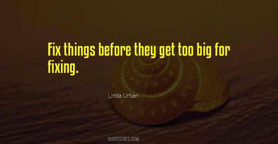 Fix Things Quotes #1489619